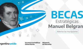 SE ENCUENTRA ABIERTA LA INSCRIPCIN A LAS BECAS MANUEL BELGRANO