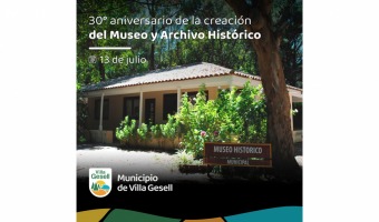 13 DE JULIO - 30  ANIVERSARIO DE LA CREACIN DEL MUSEO Y ARCHIVO HISTRICO MUNICIPAL.